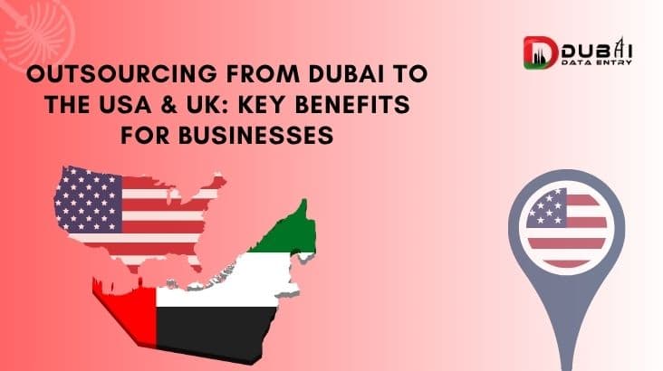 Top BPO Companies for USA, Outsourcing from Dubai to the USA & UK: Key Benefits for Businesses